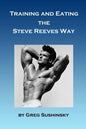 Training and Eating the Steve Reeves Way - Paperback