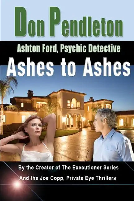 Ashes to Ashes: Ashton Ford, Psychic Detective: Ashton Ford Series - Paperback