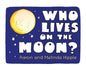 Who lives on the Moon? - Hardcover