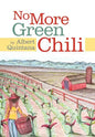 No More Green Chili - Hardcover