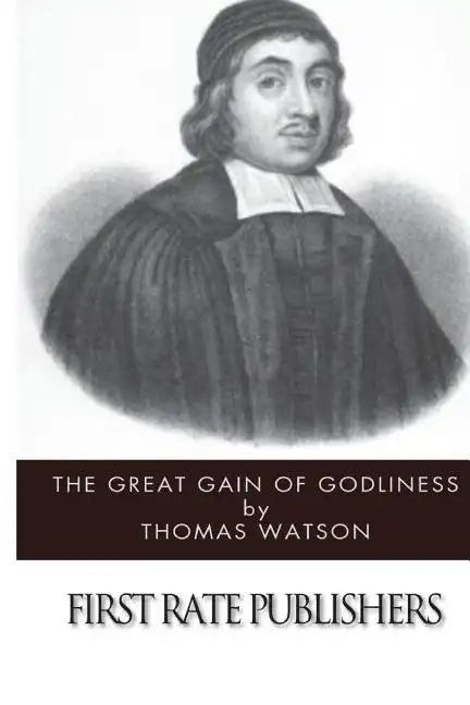 The Great Gain of Godliness - Paperback