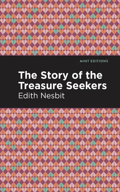 The Story of the Treasure Seekers - Paperback