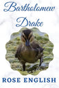 Bartholomew Drake: & Life on the Lake - Paperback