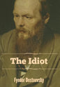 The Idiot - Hardcover