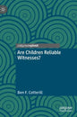 Are Children Reliable Witnesses? - Hardcover