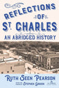 Reflections of St. Charles: An Abridged History - Paperback