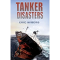 Tanker Disasters: IMO's Places of Refuge and the Special Compensation Clause; Erika, Prestige, Castor and 65 Casualties - Paperback