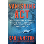 Vanishing ACT: The Enduring Mystery Behind the Legendary Doolittle Raid Over Tokyo - Paperback