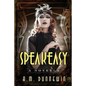 Speakeasy: A Novella - Paperback