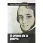 El Crimen de la Guerra - Paperback