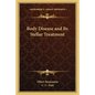 Body Disease and Its Stellar Treatment - Paperback