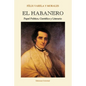 EL HABANERO. Papel Político, Científico y Literario, Félix Varela y Morales - Paperback