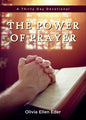 The Power of Prayer: A Thirty Day Devotional - Paperback