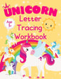 Unicorn Letter Tracing Workbook: Alphabet Tracing Book for Preschoolers Practice Writing Letters for Kids Ages 3+ Handwriting Practice Paper - Paperback