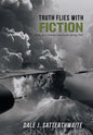 Truth Flies with Fiction - Hardcover