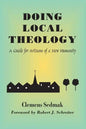 Doing Local Theology: A Guide for Artisians of a New Humanity - Paperback