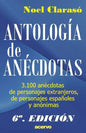 Antologia de Anecdotas: 3100 Anecdotas de Personajes Extranjeros, de Personajes Espa - Paperback
