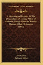 A Genealogical Register of the Descendants of George Abbot of Andover; George Abbot of Rowley; Thomas Abbot of Andover (1847) - Paperback