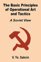 The Basic Principles of Operational Art and Tactics: A Soviet View - Paperback