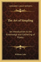 The Art of Simpling: An Introduction to the Knowledge and Gathering of Plants - Paperback