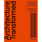 Architecture Transformed: The Digital Image in Architecture 1980-2020 - Hardcover