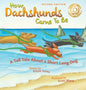 How Dachshunds Came to Be (Second Edition Hard Cover): A Tall Tale About a Short Long Dog (Tall Tales # 1) - Hardcover
