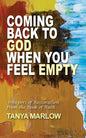 Coming Back to God When You Feel Empty: Whispers of Restoration From the Book of Ruth - Paperback