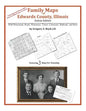 Family Maps of Edwards County, Illinois - Paperback