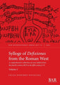 Sylloge of Defixiones from the Roman West. Volume I: A comprehensive collection of curse tablets from the fourth century BCE to the fifth century CE - Paperback