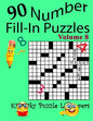 Number Fill-In Puzzles, Volume 8, 90 Puzzles - Paperback