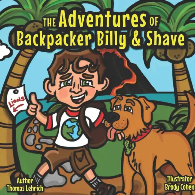 The Adventures of Backpacker Billy & Shave: Backpacker Billy and the Hawaiian Lion - Paperback