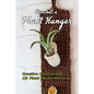 Crochet a Plant Hanger: Creative DIY Crochet Air Plant Holder Patterns: How to Crochet a Plant Hanging Basket Book - Paperback