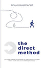 The Direct Method: The Hotel Marketing Strategy to Significantly Increase Direct Room Sales and Wedding Bookings - Paperback
