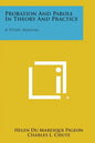 Probation and Parole in Theory and Practice: A Study Manual - Paperback