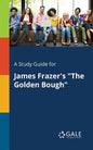 A Study Guide for James Frazer's "The Golden Bough" - Paperback