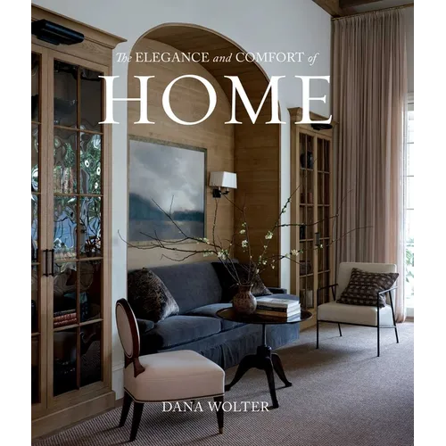 The Elegance and Comfort of Home - Hardcover