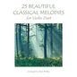 25 Beautiful Classical Melodies for Violin Duet - Paperback