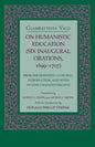 On Humanistic Education: Six Inaugural Orations, 1699 1707 - Paperback