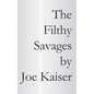 The Filthy Savages - Paperback