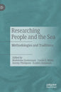 Researching People and the Sea: Methodologies and Traditions - Hardcover