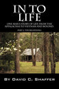 In to Life: One Man's Story of Life from the Appalachia to Viet Nam and Beyond. Part 1, the Beginning - Paperback