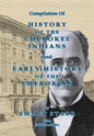 Compilation of History of the Cherokee Indians and Early History of the Cherokees by Emmet Starr: With Combined Full Name Index - Paperback