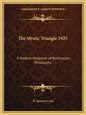 The Mystic Triangle 1925: A Modern Magazine of Rosicrucian Philosophy - Paperback