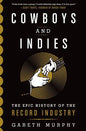 Cowboys and Indies - Hardcover