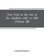 New York in the war of the rebellion, 1861 to 1865 (Volume III) - Paperback