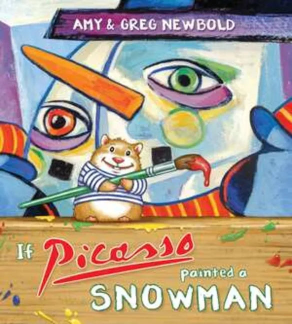 If Picasso Painted a Snowman - Paperback