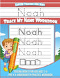 Letter Tracing for Kids Noah Trace my Name Workbook: Tracing Books for Kids ages 3 - 5 Pre-K & Kindergarten Practice Workbook - Paperback