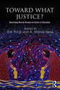 Toward What Justice?: Describing Diverse Dreams of Justice in Education - Paperback