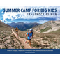 Summer Camp for Big Kids: Transrockies Run - Hardcover