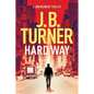 Hard Way - Paperback